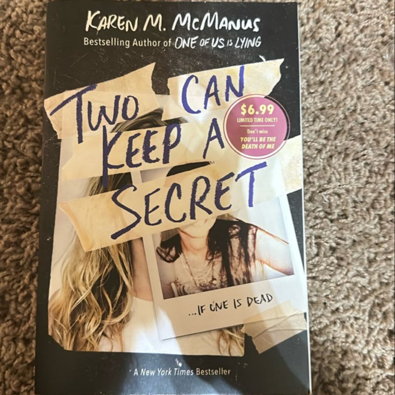 Two Can Keep a Secret