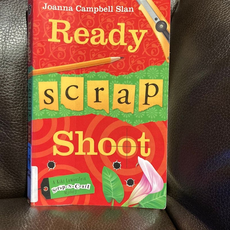 Ready, Scrap, Shoot