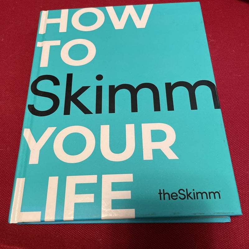 How to Skimm Your Life