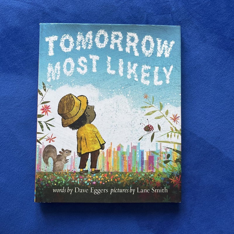 Tomorrow Most Likely (Read Aloud Family Books, Mindfulness Books for Kids, Bedtime Books for Young Children, Bedtime Picture Books) [Book]