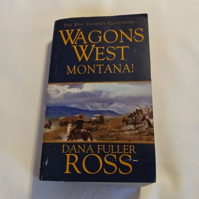 Wagons West - Montana!