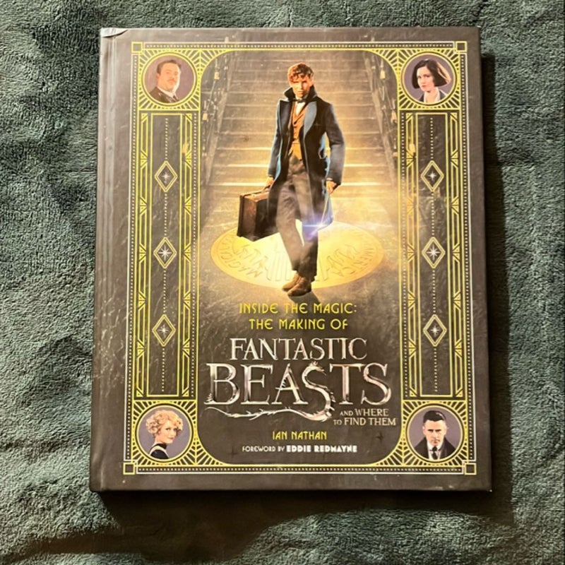 Inside the Magic: the Making of Fantastic Beasts and Where to Find Them