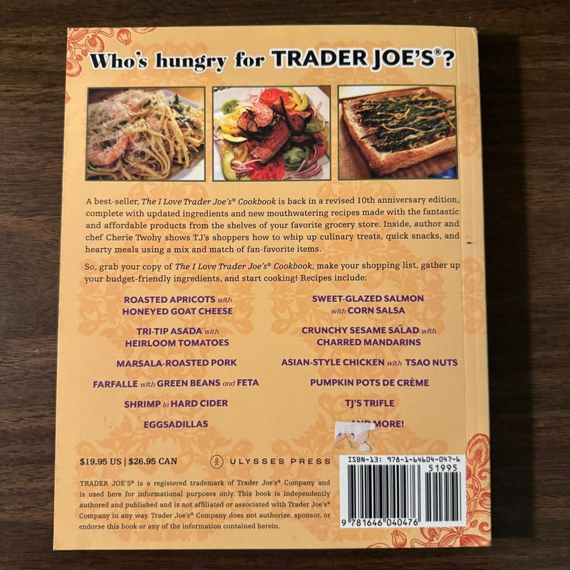 The I Love Trader Joe's Cookbook: 10th Anniversary Edition