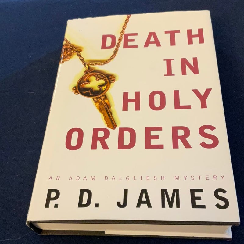 Death in Holy Orders: An Adam Dalgliesh Mystery