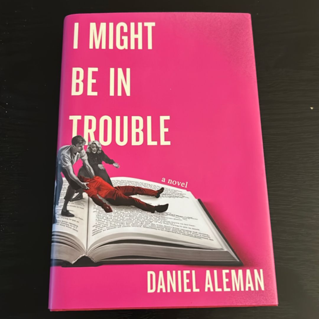 I Might Be in Trouble