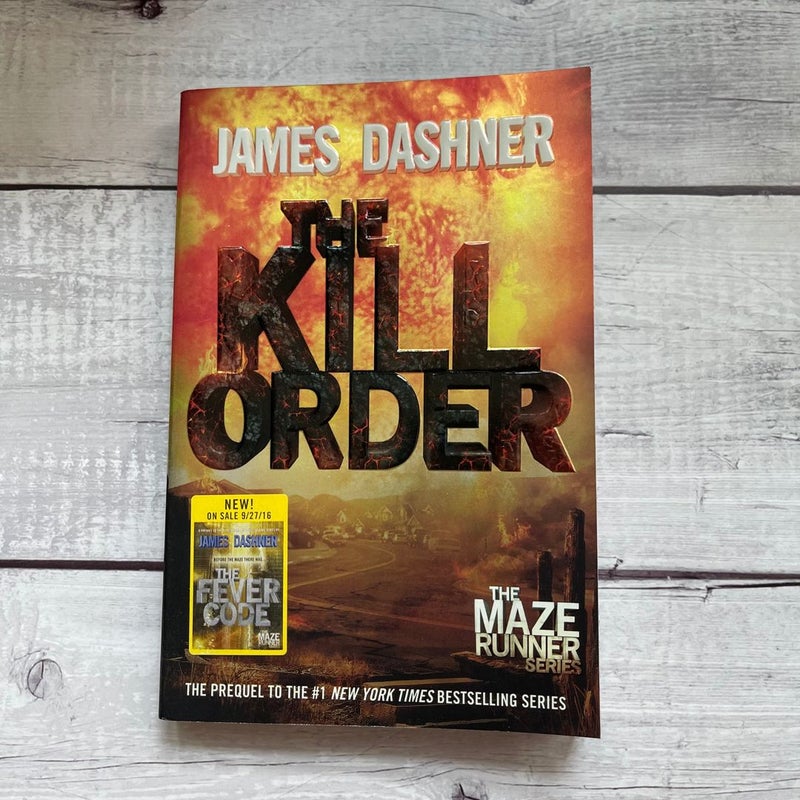 The Kill Order (Maze Runner, Book Four; by Dashner, James