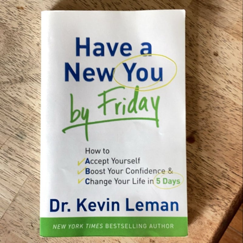 Have a New You by Friday