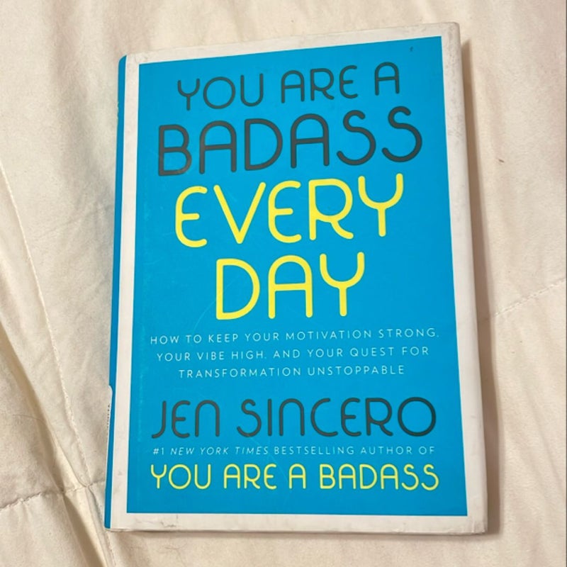 You Are a Badass Every Day