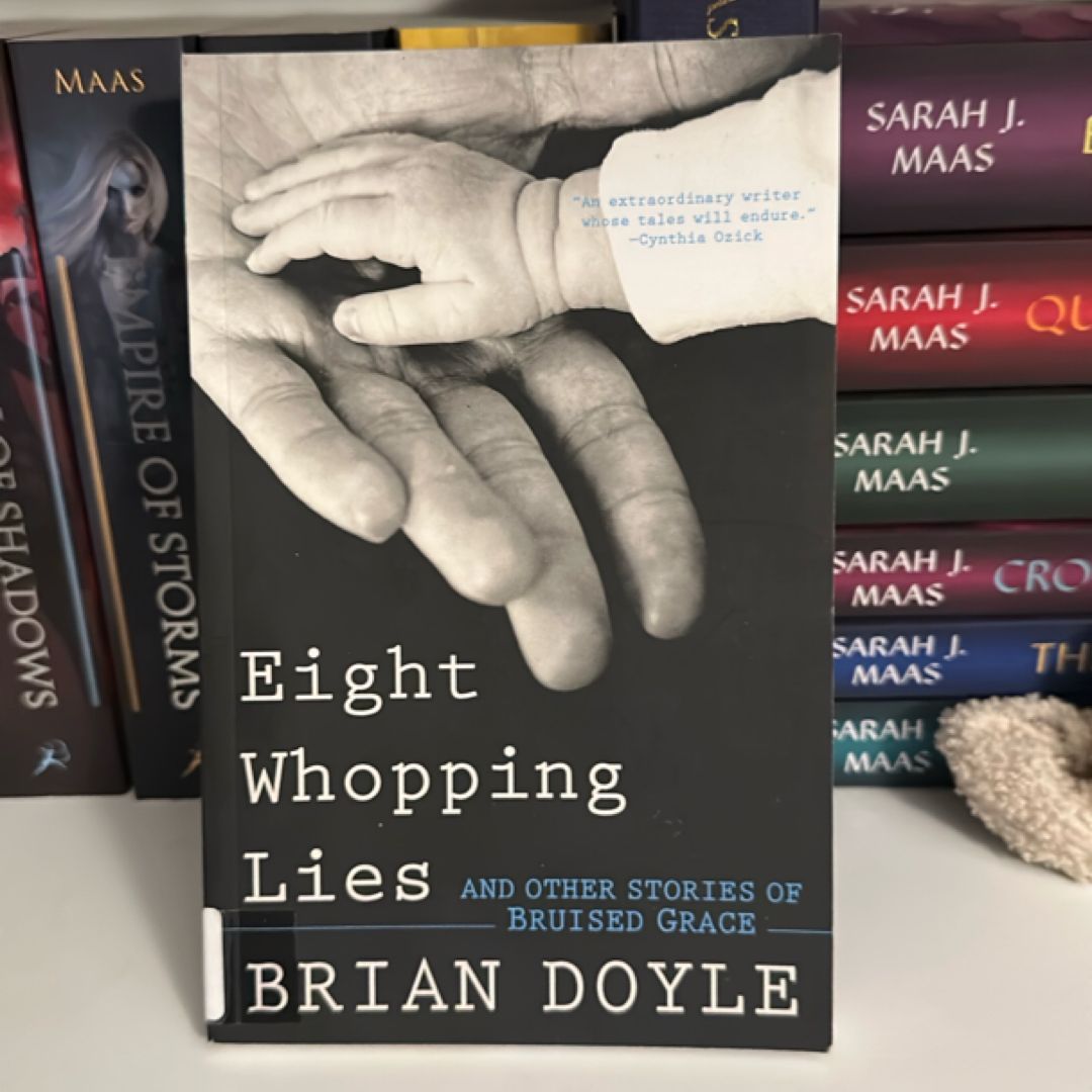 Eight Whopping Lies and Other Stories of Bruised Grace