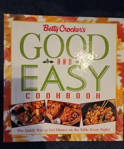 Betty Crocker's Good and Easy Cookbook