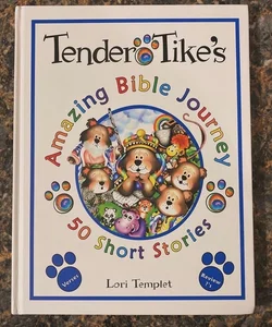 Tender Tike's Amazing Bible Journey