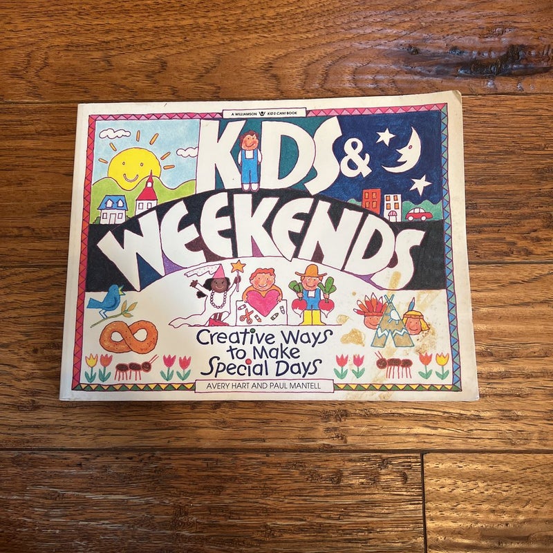 Kids and Weekends!