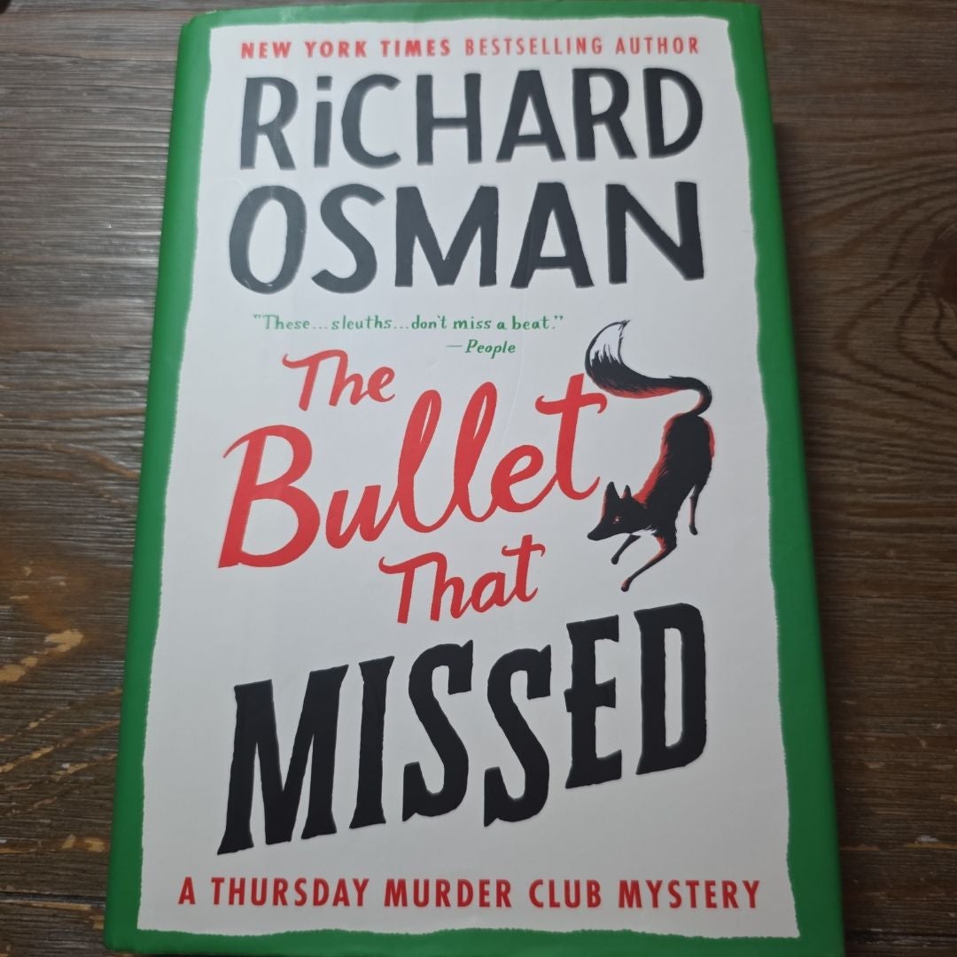 The Bullet That Missed