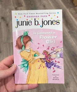 Junie B. Jones is (almost) a Flower Girl 