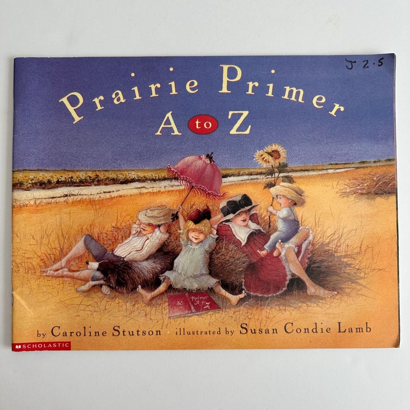 Prairie Primer A to Z