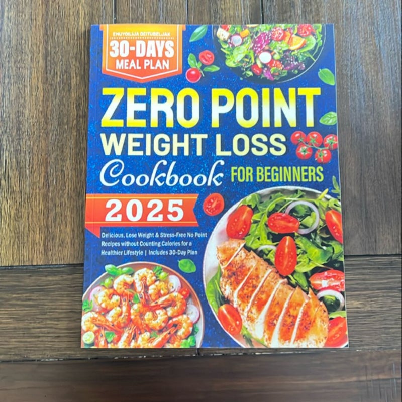 2025 Zero Point Weight Loss Cookbook for Beginners