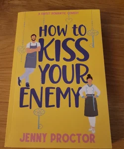 How to Kiss Your Enemy 