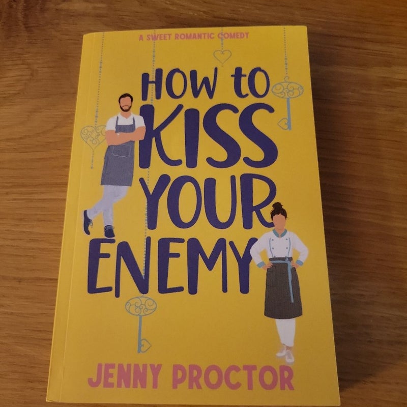 How to Kiss Your Enemy