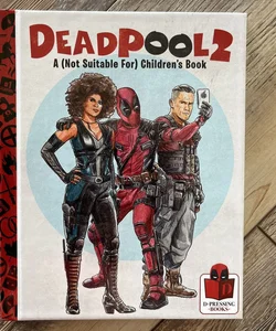 Deadpool 2: A (Not Suitable For) Children’s Book