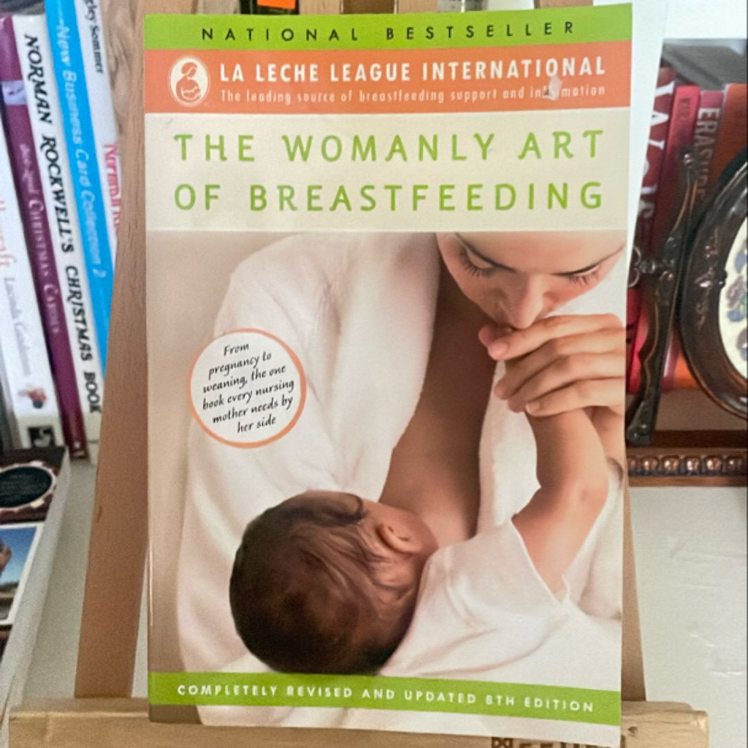The Womanly Art of Breastfeeding