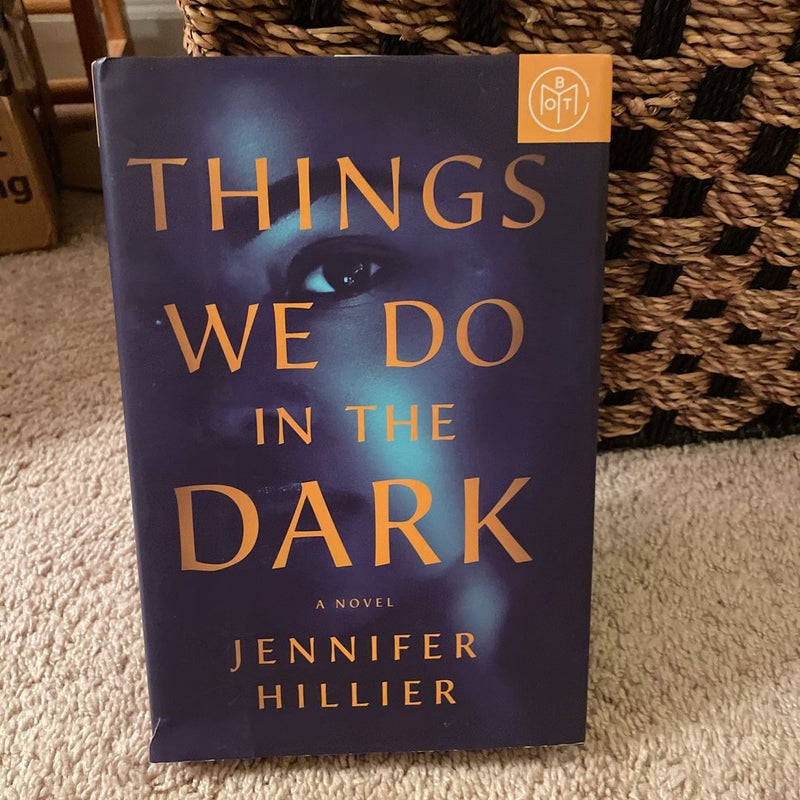 Things We Do In The Dark By Jennifer Hillier Hardcover Pangobooks