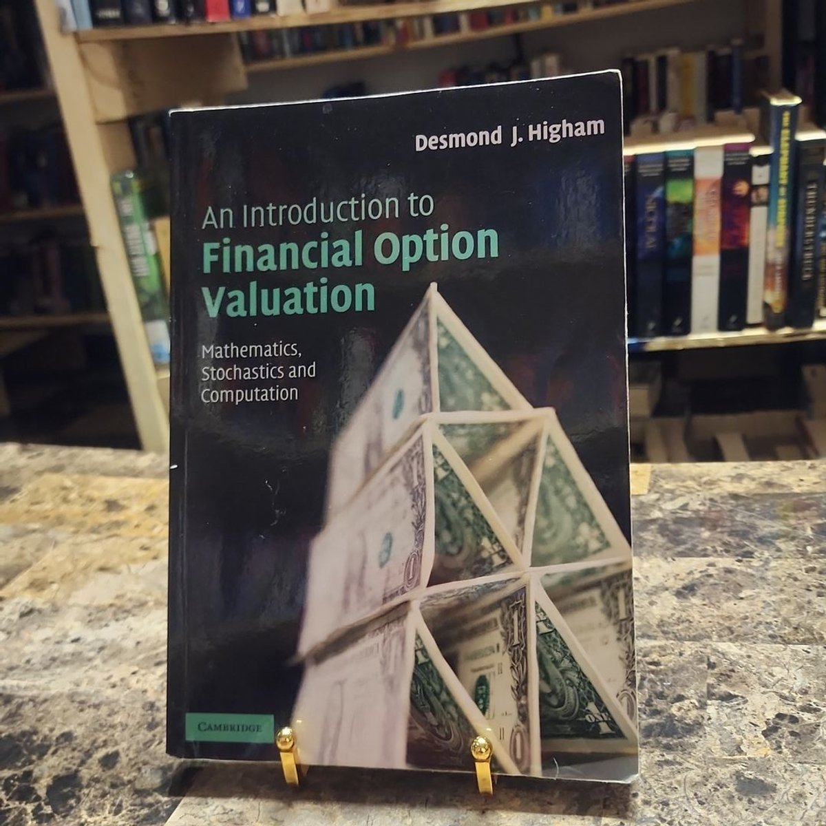 An Introduction to Financial Option Valuation by Desmond J. Higham