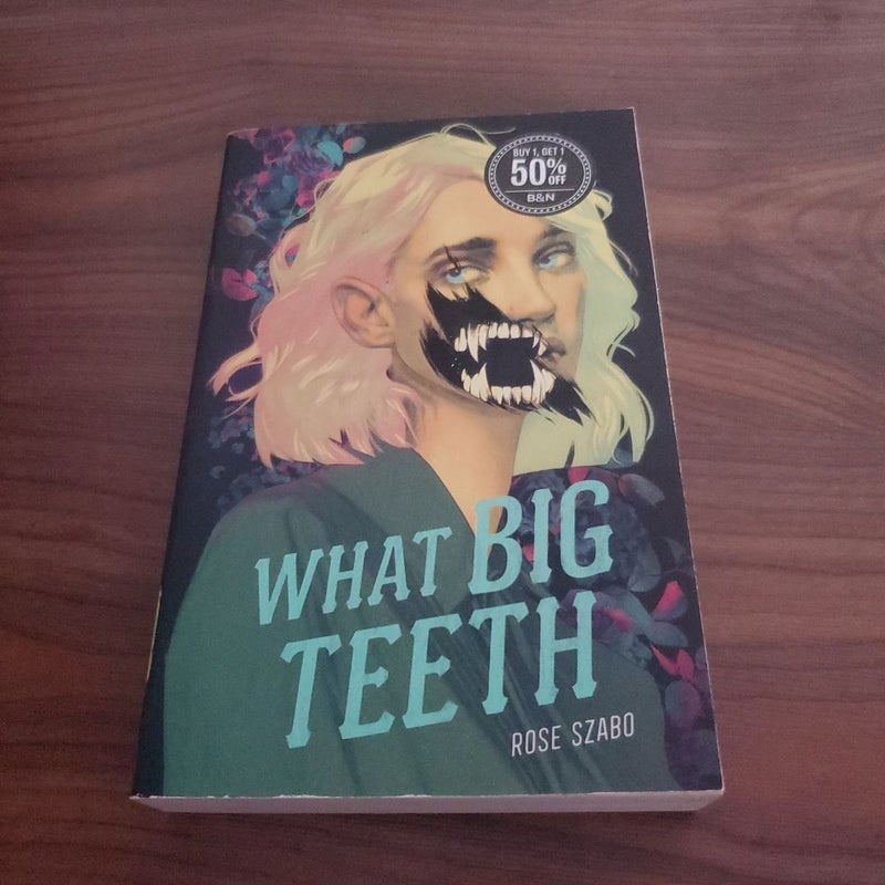 What Big Teeth