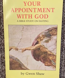 Your Appointment with God