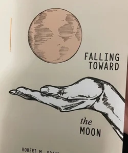 Falling Toward the Moon