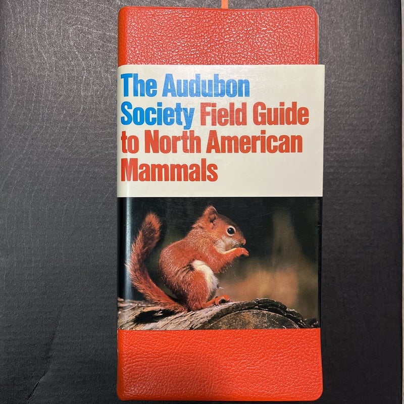 The Audubon Society Field Guide to North American Mammals [Vinyl Bound]
