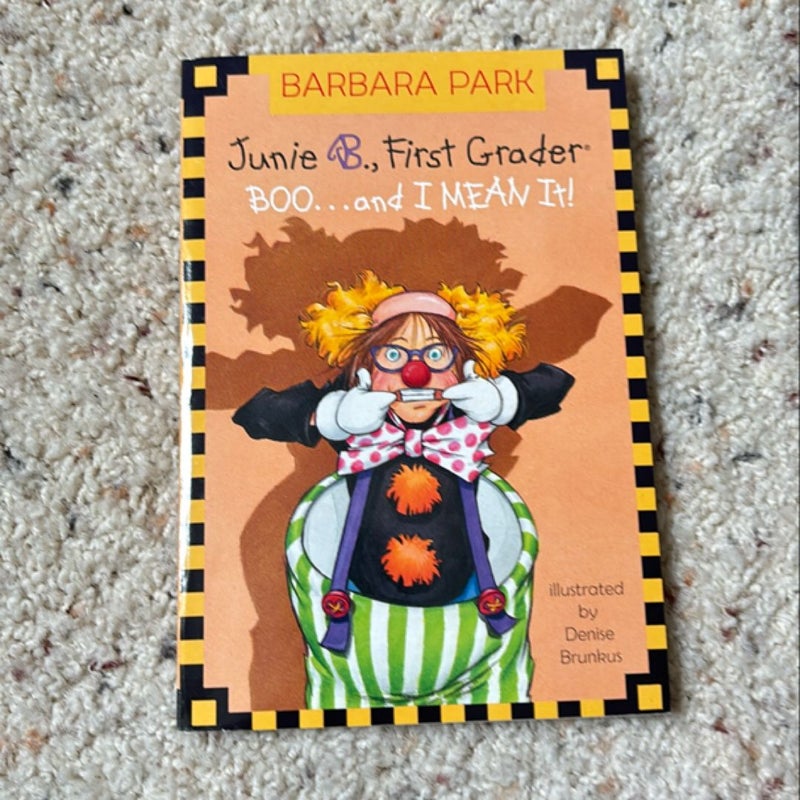 Junie B. Jones #24: BOO... and I MEAN It!