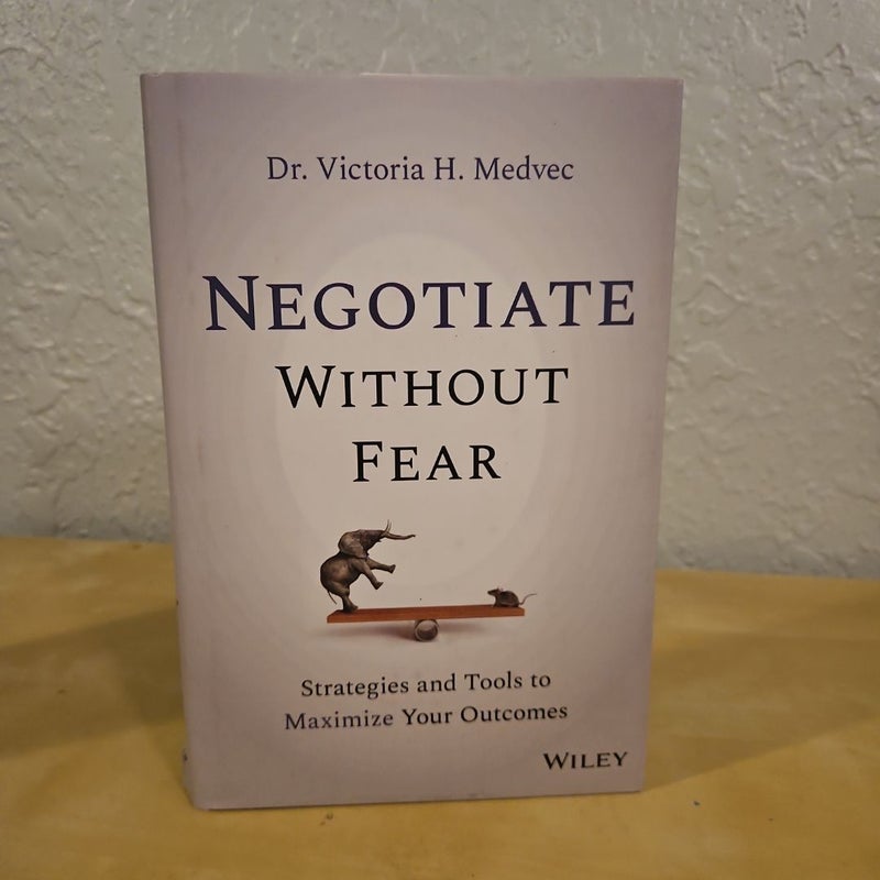 Negotiate Without Fear