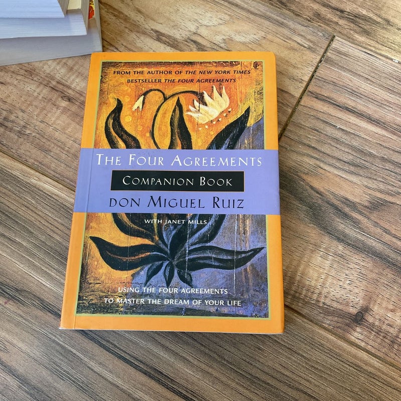 The Four Agreements Companion Book