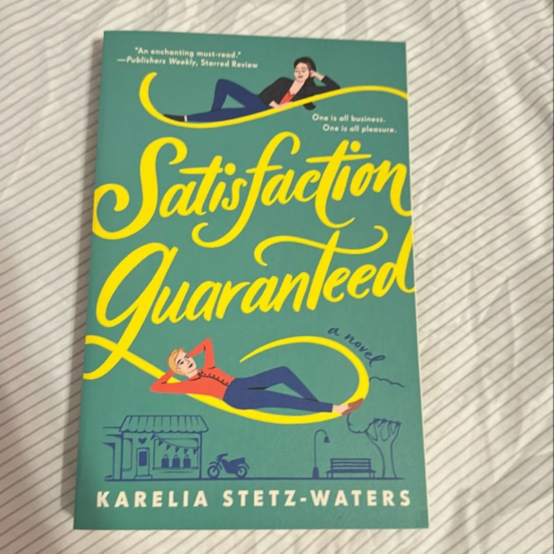 Satisfaction Guaranteed