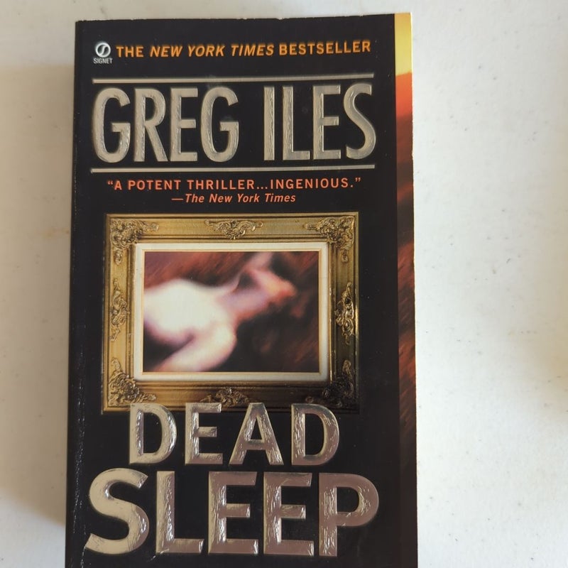 Greg Iles paperbacks X 3: Dead Sleep, 24 Hours, Third Degree 