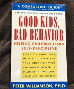 Good Kids, Bad Behavior