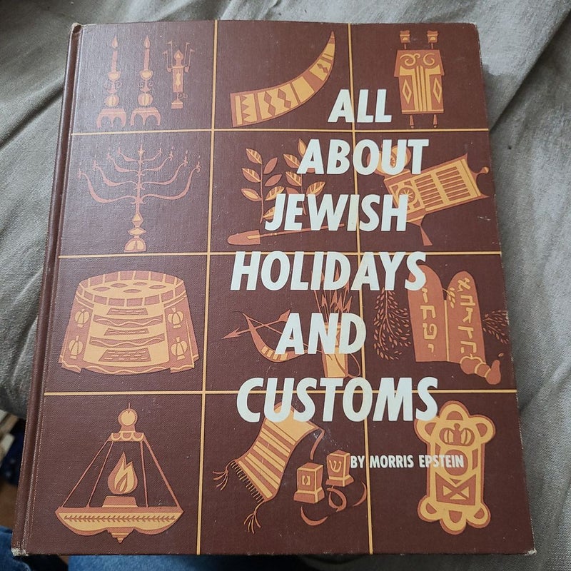 All About Jewish Holidays and Customs