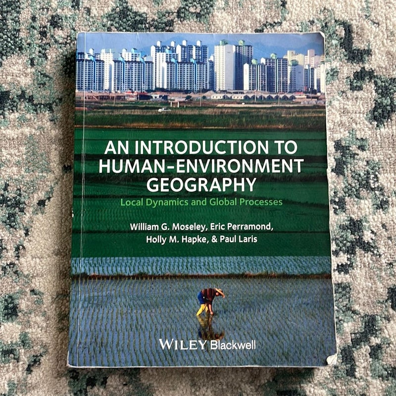 An Introduction to Human-Environment Geography