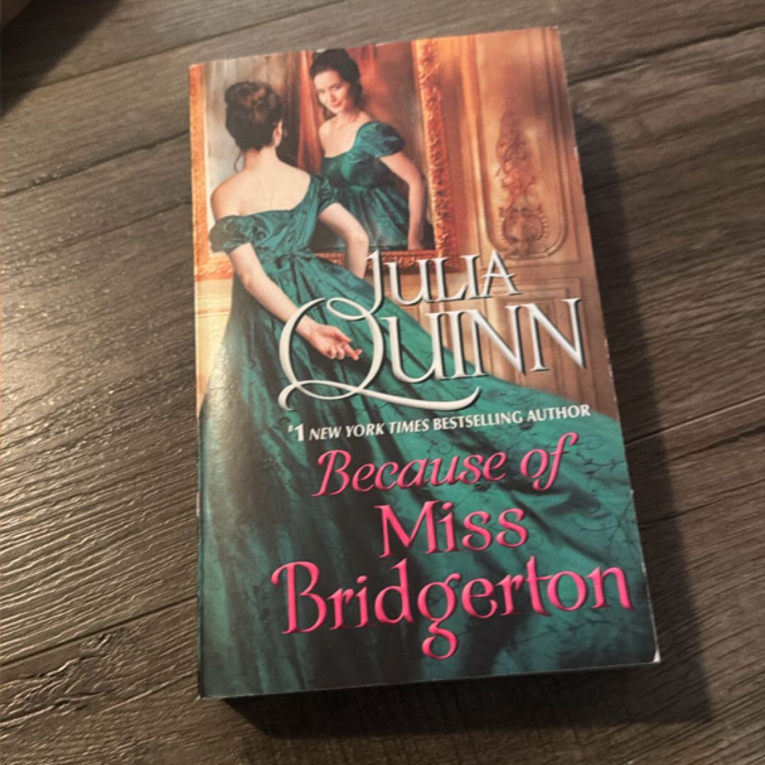 Because of Miss Bridgerton