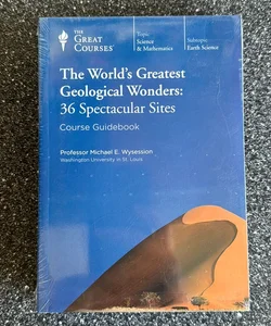The World's Greatest Geological Wonders