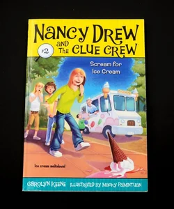 Nancy Drew and the Clue Crew #2: Scream for Ice Cream