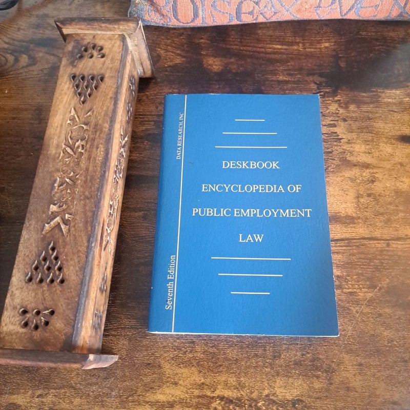 Deskbook Encyclopedia Of Public Employment Law