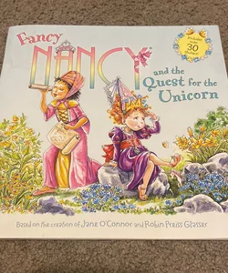 Fancy Nancy and the Quest for the Unicorn