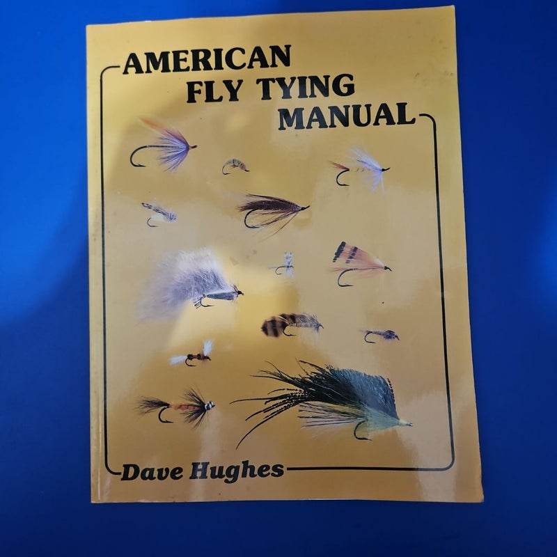 American Fly Tying Manual