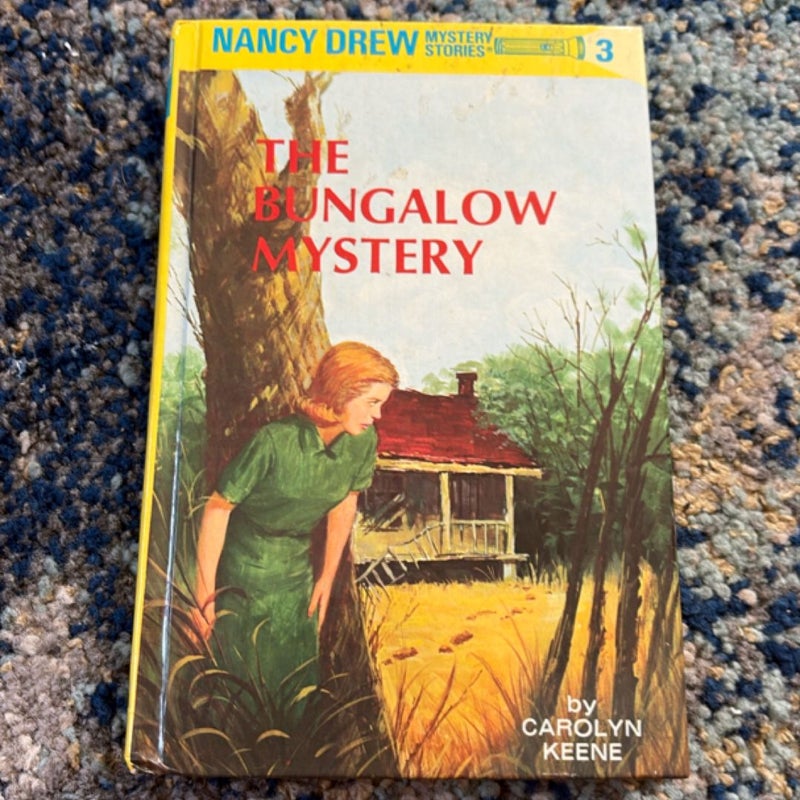Nancy Drew 03: the Bungalow Mystery