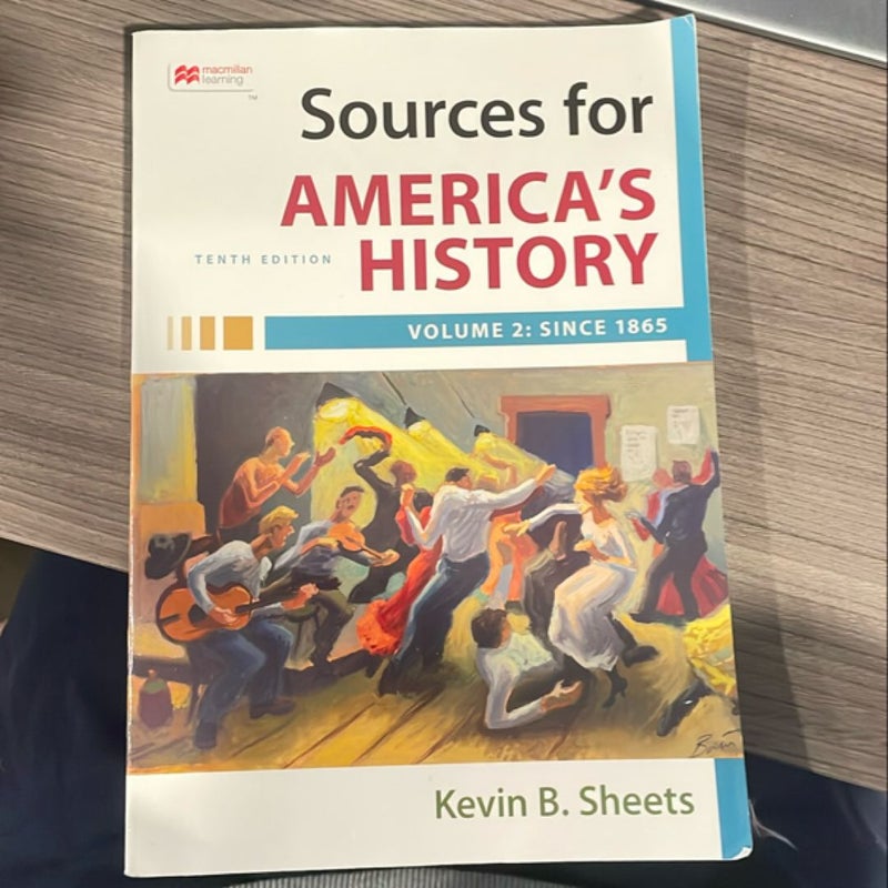 Sources for America's History, Volume 2: Since 1865