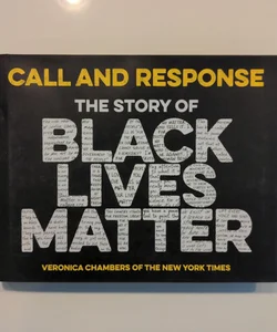 Call and Response: the Story of Black Lives Matter
