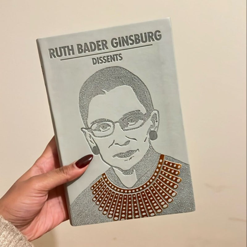 Ruth Bader Ginsburg Dissents