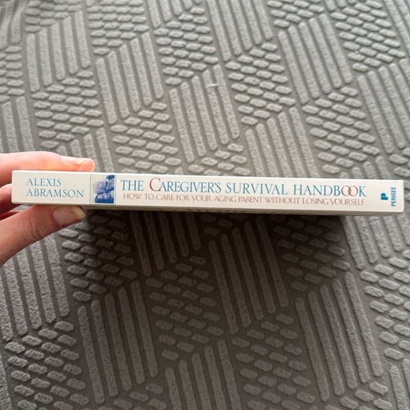 The Caregiver's Survival Handbook
