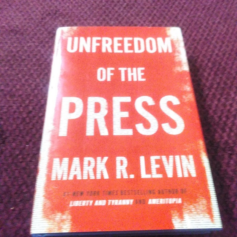 Unfreedom of the Press